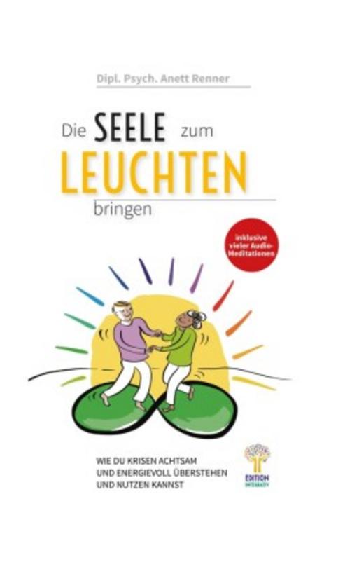 Buchcover: Die Seele zum Leuchten bringen