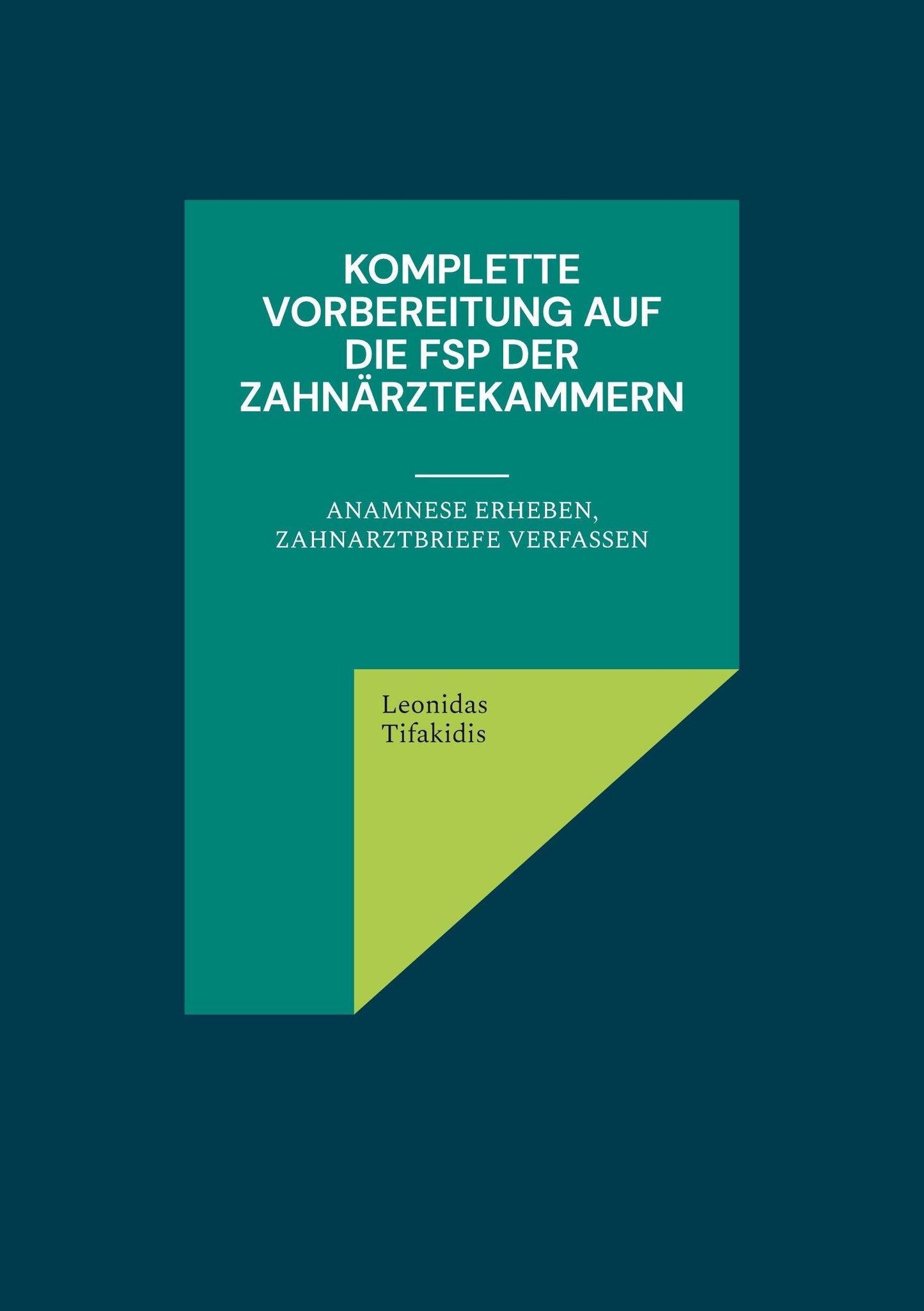 Komplette Vorbereitung auf die FSP der Zahnärztekammern