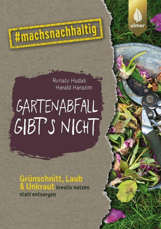Buchcover: Gartenabfall gibt's nicht