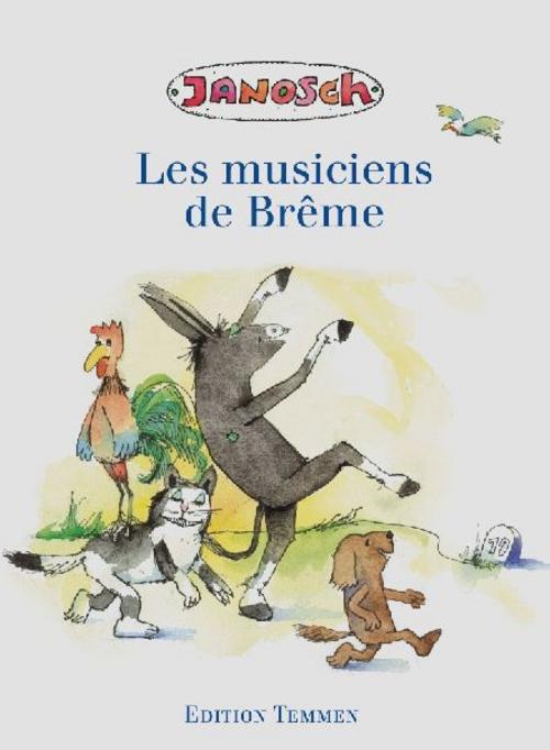 Die Bremer Stadtmusikanten. Französische Ausgabe