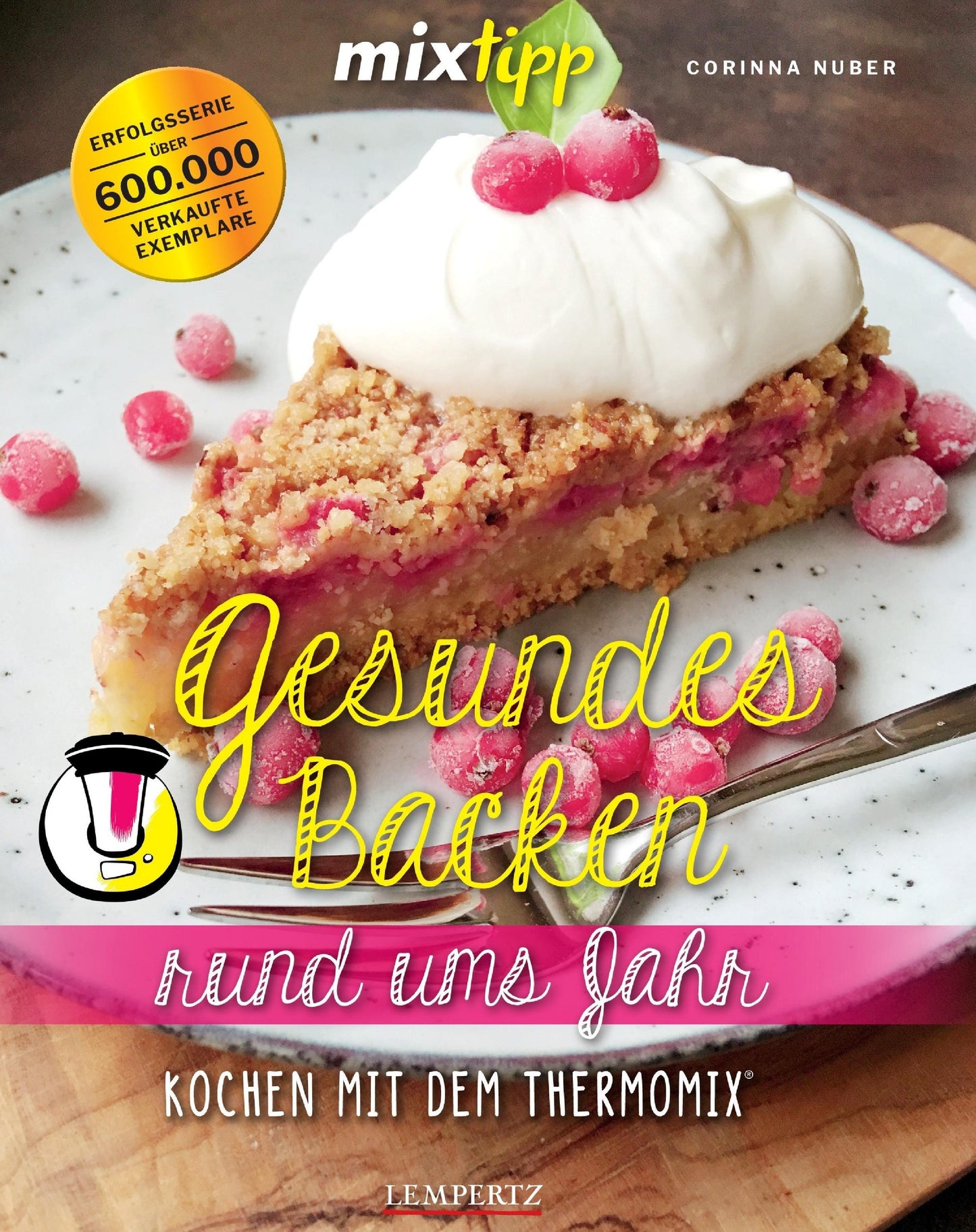 Buchcover: mixtipp: Gesundes Backen rund ums Jahr