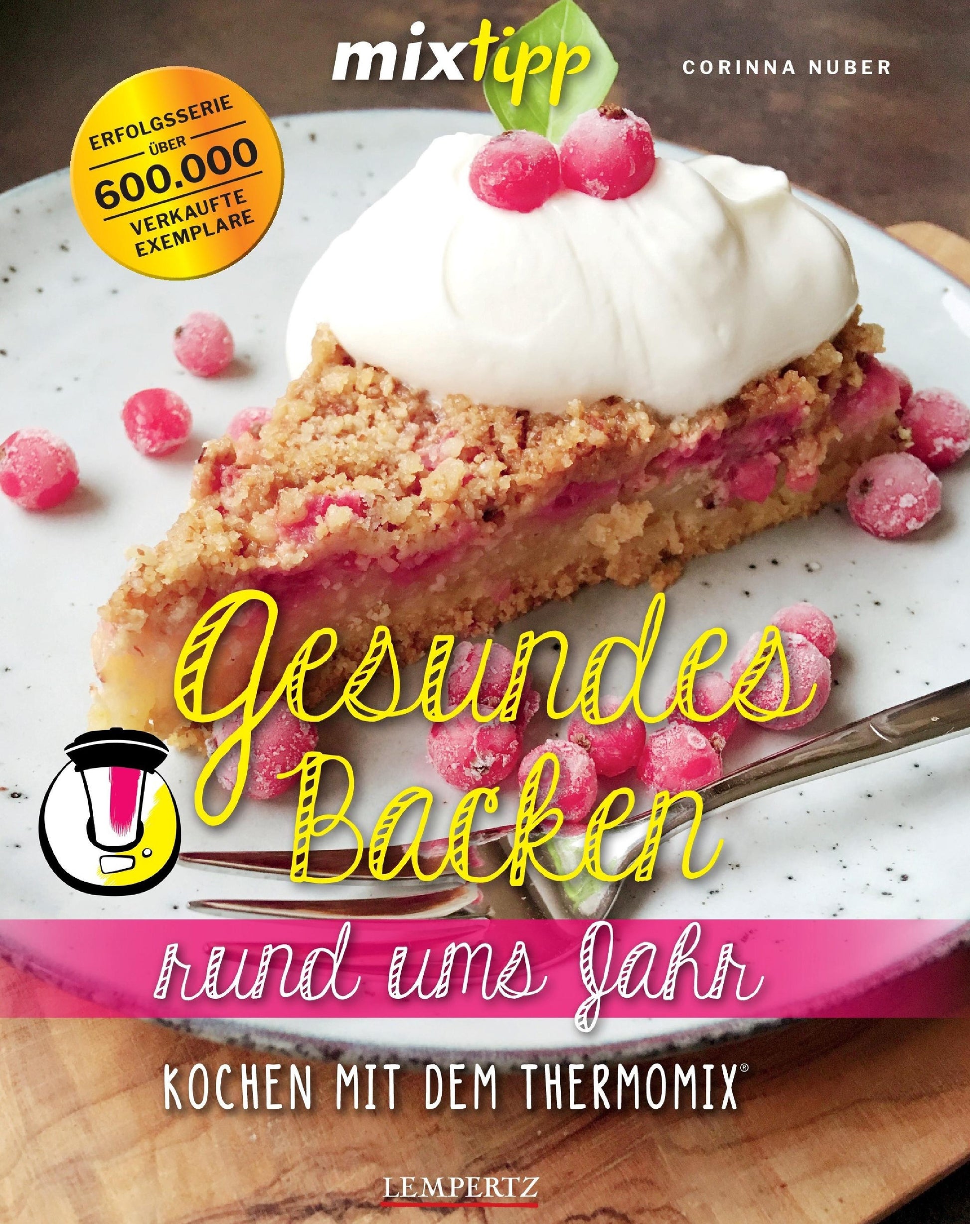 Buchcover: mixtipp: Gesundes Backen rund ums Jahr
