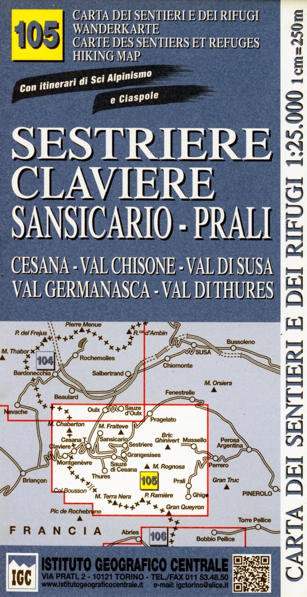 Carta n. 105 Sestriere, Claviere, Prali 1:25.000. Carta dei sentieri e dei rifugi. Serie monti