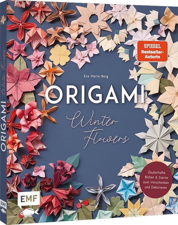 Origami-Winter-Flowers - Wunderschöne Blüten & Sterne zum Dekorieren & Verschenken