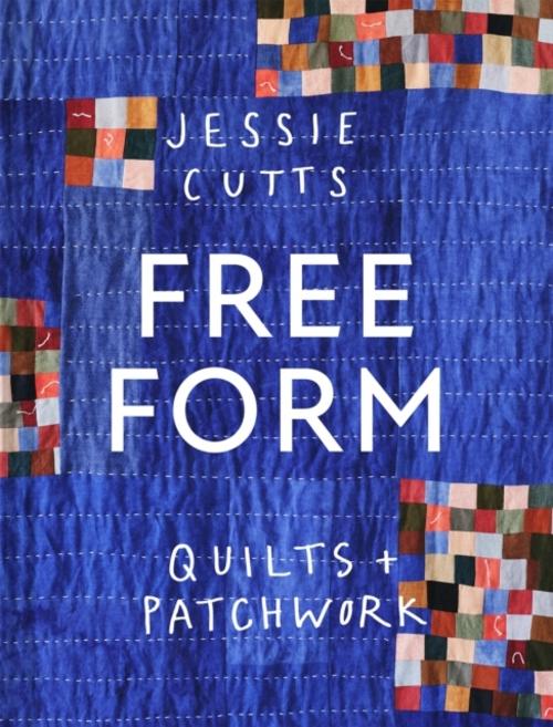 Buchcover: Free-Form Quilts and Patchwork
