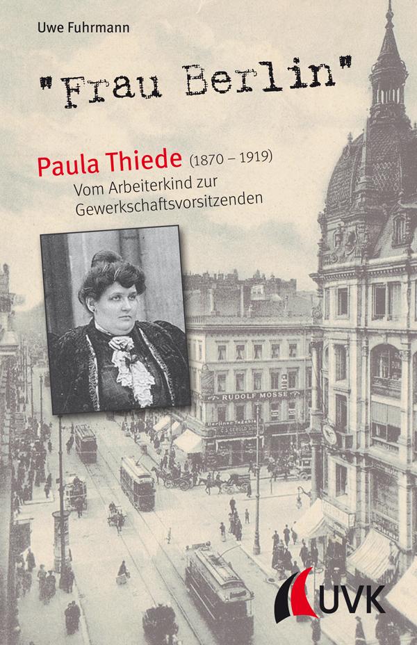 Buchcover: \"Frau Berlin\" - Paula Thiede (1870-1919)