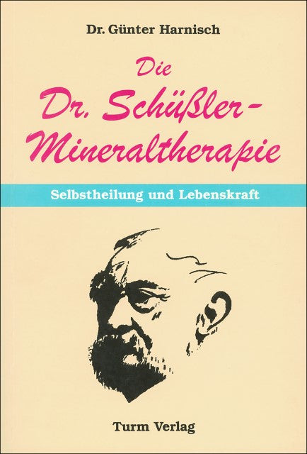 Buchcover: Die Dr. Schüssler-Mineraltherapie: Selbstheilung und Lebenskraft