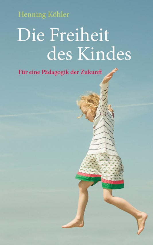 Buchcover: Die Freiheit des Kindes