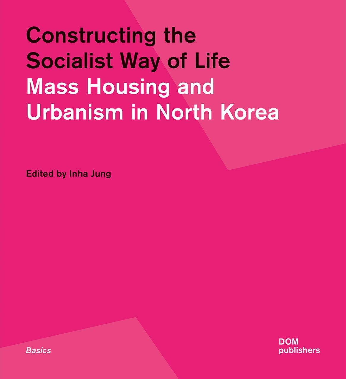 Constructing the Socialist Way of Life