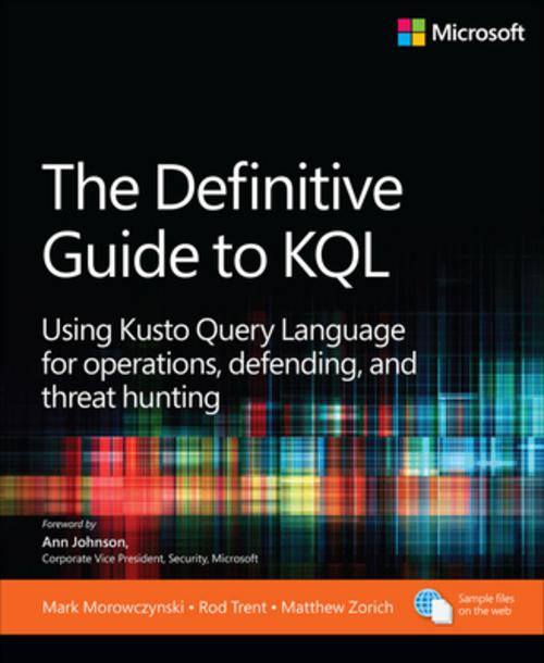 Buchcover: The Definitive Guide to KQL: Using Kusto Query Language for operations, defending, and threat hunting