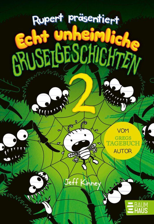 Kinney, Jeff/Rupert präsentiert: Echt unheimliche Gruselgeschichten 2