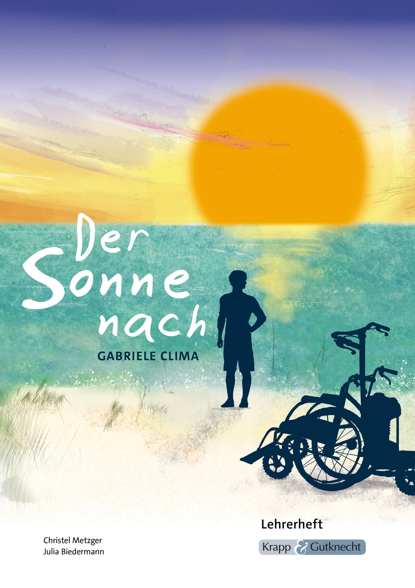 Der Sonne nach - HSA Saarland - Lehrerheft