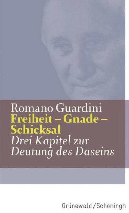 Freiheit - Gnade - Schicksal