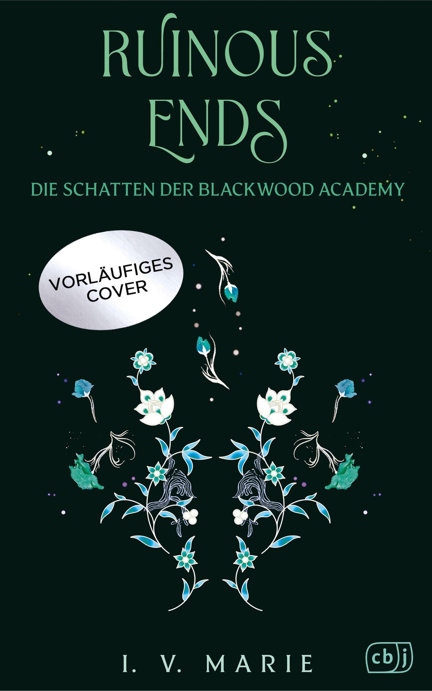 Ruinous Ends – Die Schatten der Blackwood Academy: Das Finale der düster-romantischen Dark-Academia-Fantasy. Mit gestaltetem Farbschnitt in limitierter Auflage (Die Blackwood-Academy-Reihe, Band 2)