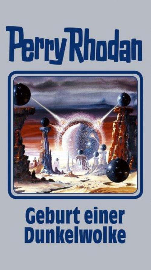 Perry Rhodan - Geburt einer Dunkelwolke