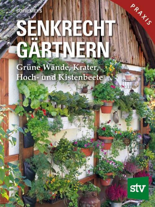 Buchcover: Senkrecht gärtnern
