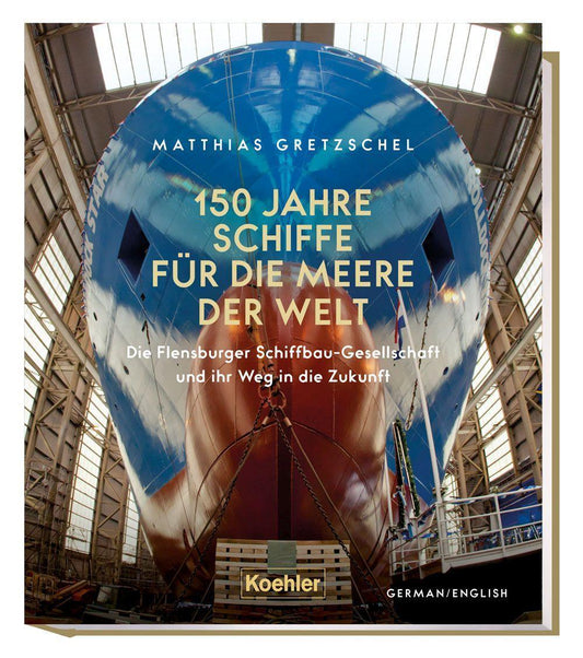 Buchcover: 150 Jahre Schiffe für die Meere der Welt