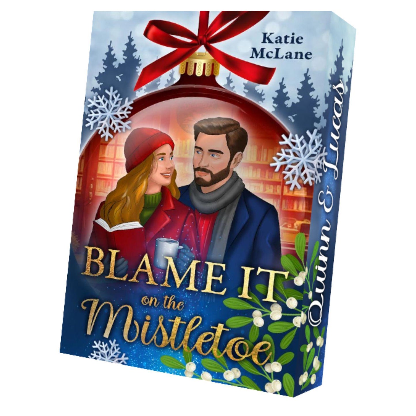 Blame it on the Mistletoe