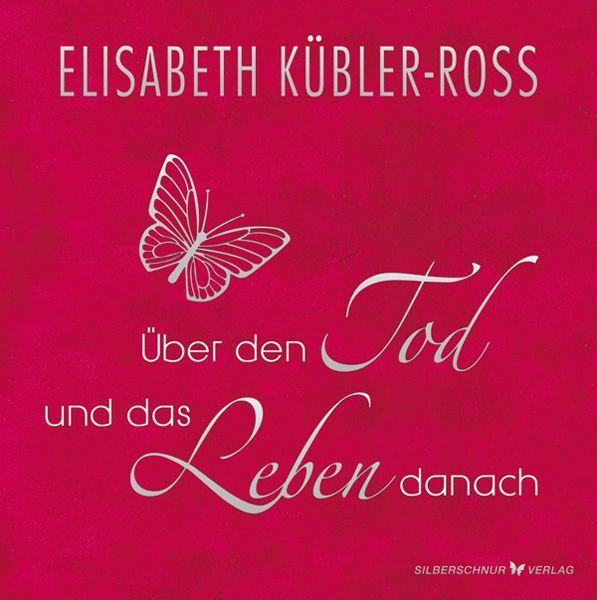 Über den Tod und das Leben danach - Geschenkausgabe