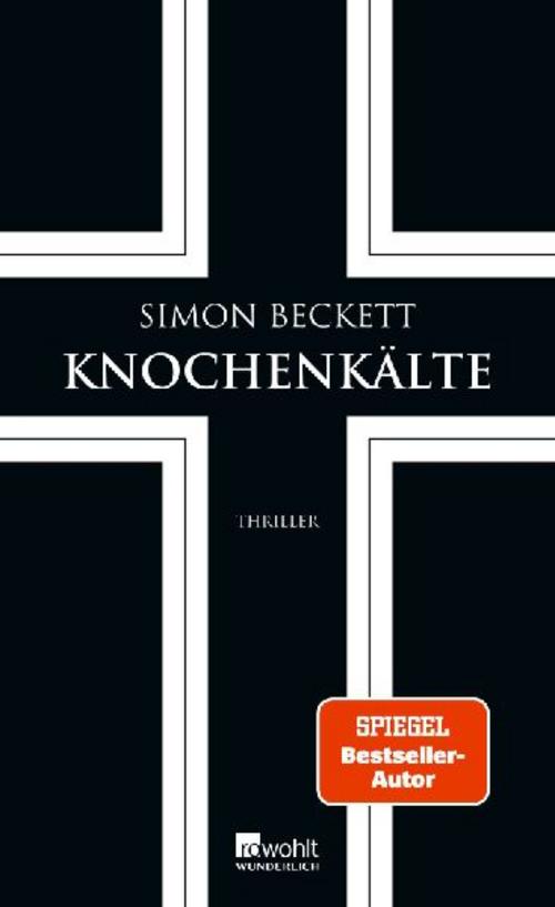 Knochenkälte: Thriller | Endlich: Der siebte Teil der Bestsellerreihe um Dr. David Hunter