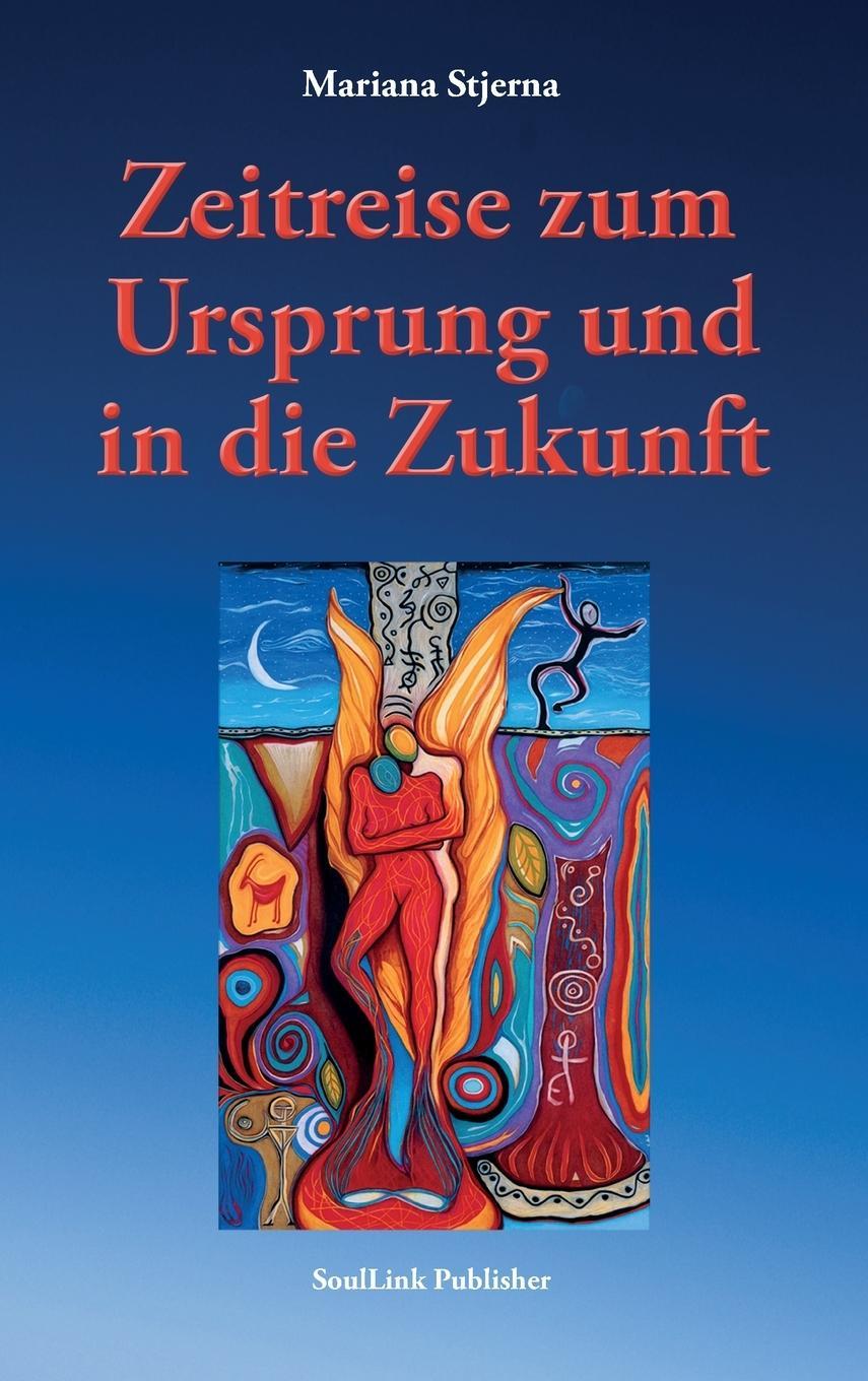 Zeitreise  zum  Ursprung  und  in  die  Zukunft