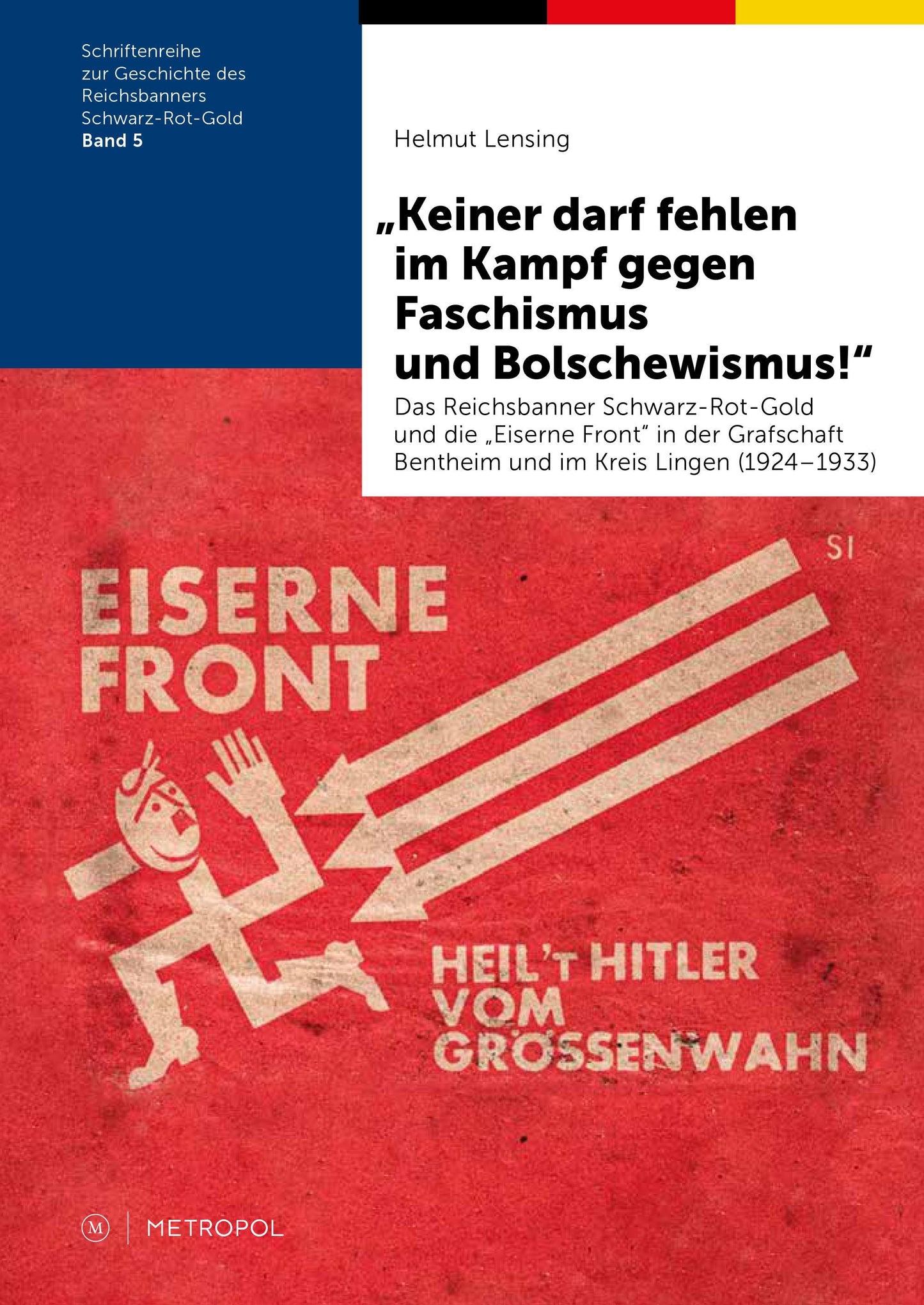 \"Keiner darf fehlen im Kampf gegen Faschismus und Bolschewismus!\"