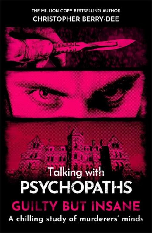 Buchcover: Talking with Psychopaths and Savages: Guilty but Insane