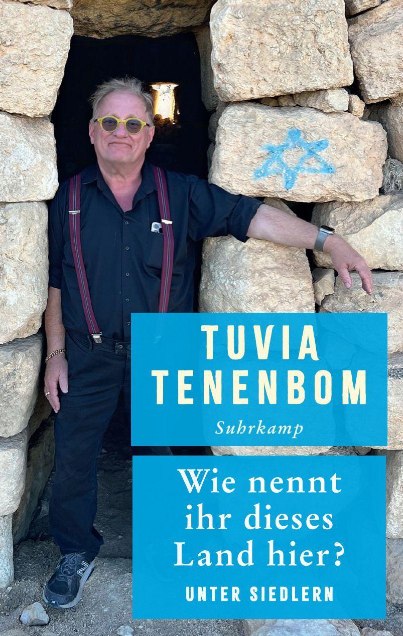 Wie nennt ihr dieses Land hier?: Unter Siedlern | Ein Reisebericht mitten aus dem Herzen des biblischen Israels, weit weg von Klischees