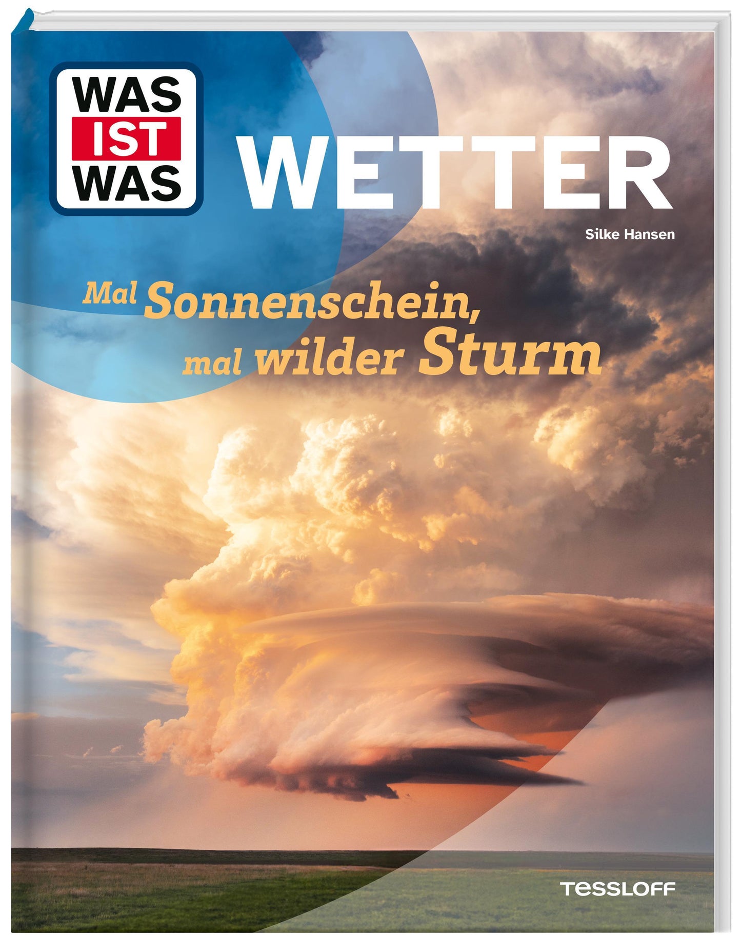 Hansen, Silke/WAS IST WAS Wetter. Mal Sonnenschein, mal wilder Sturm