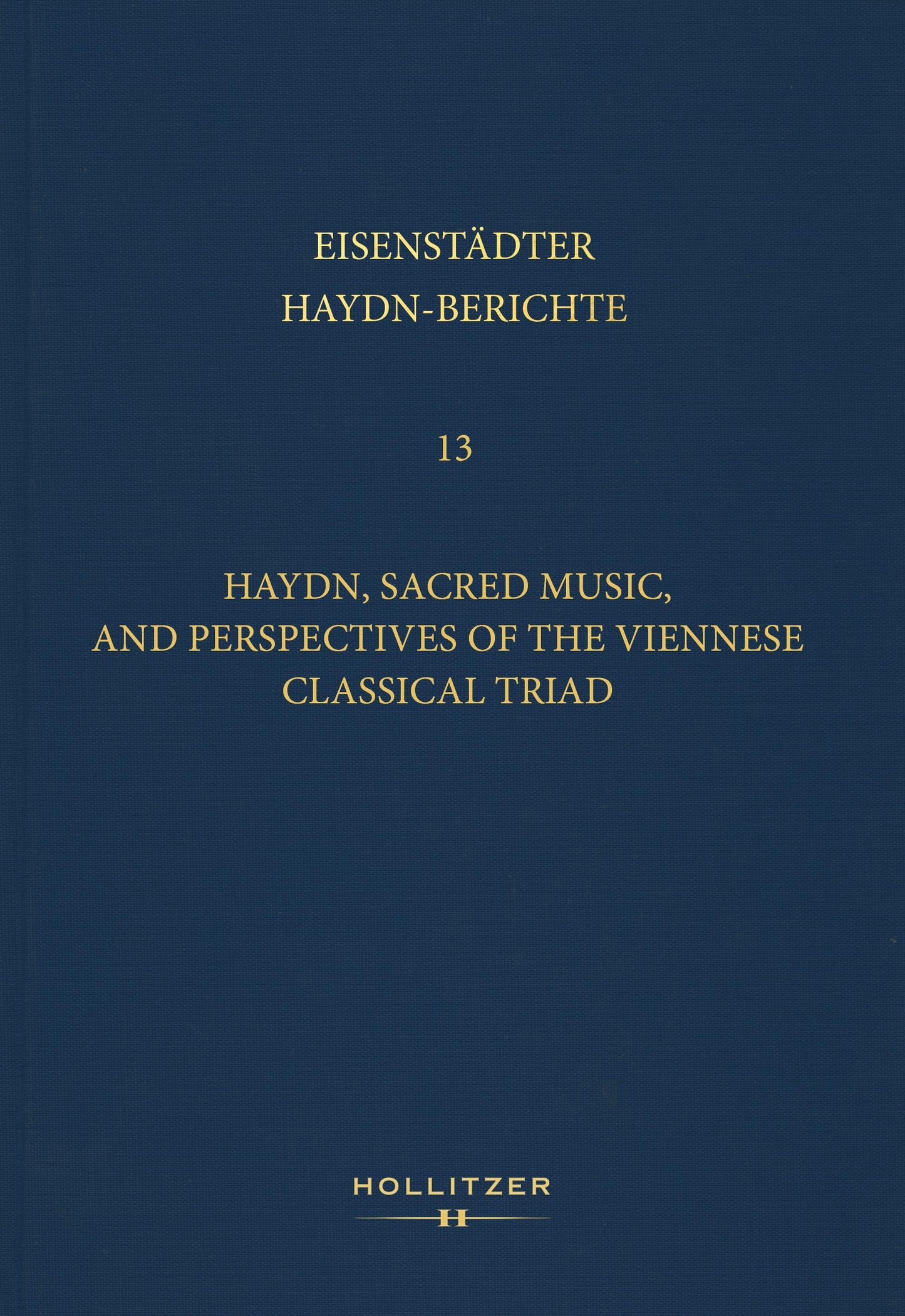 Haydn, Sacred Music, and Perspectives of the Viennese Classical Triad