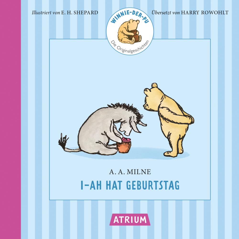 Milne, Alan Alexander/I-Ah hat Geburtstag