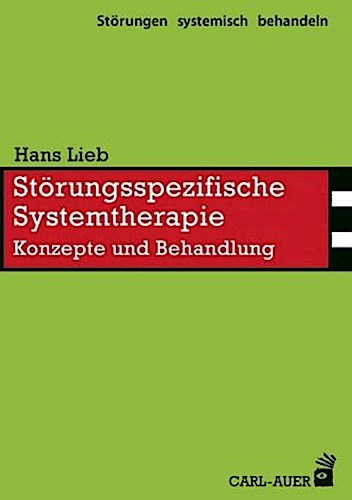 Störungsspezifische Systemtherapie