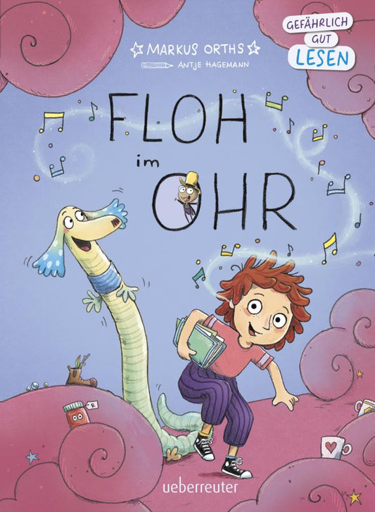 Floh im Ohr: Gefährlich gut lesen: Eine mutige Erstlesegeschichte über Musik, Fantasie und das Finden der eigenen Stimme