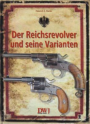Buchcover: Der Reichsrevolver und seine Varianten