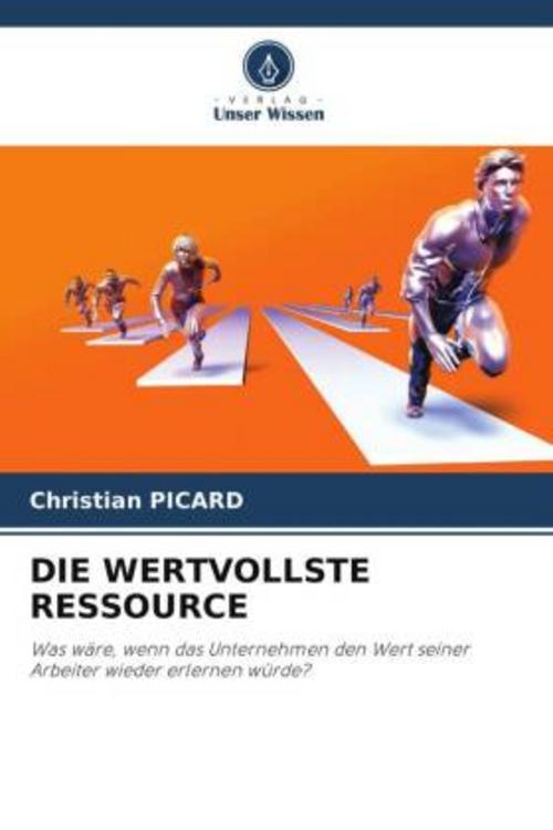 DIE WERTVOLLSTE RESSOURCE