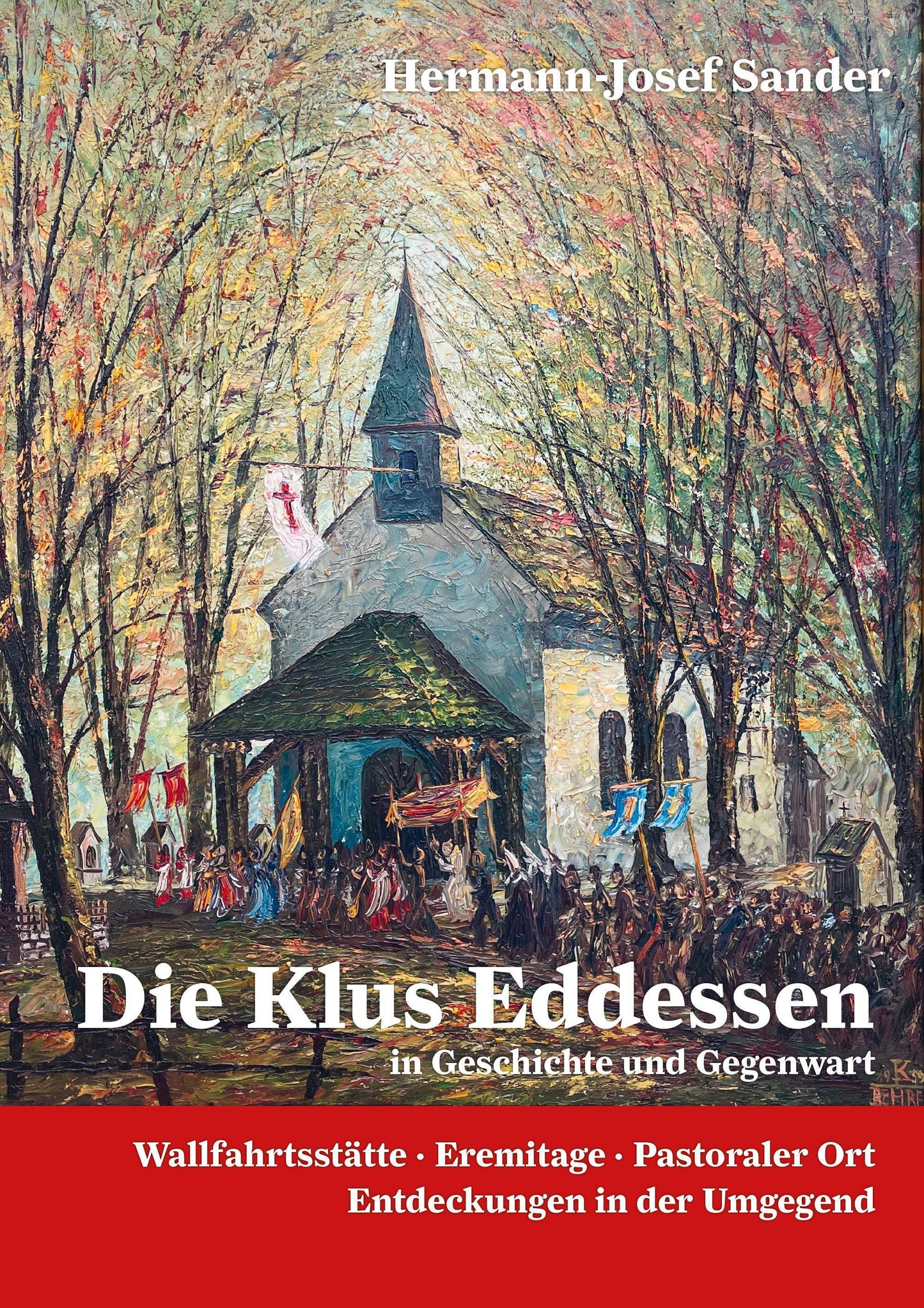 Die Klus Eddessen Wallfahrststätte, Erimitage, Pastoraler Ort
