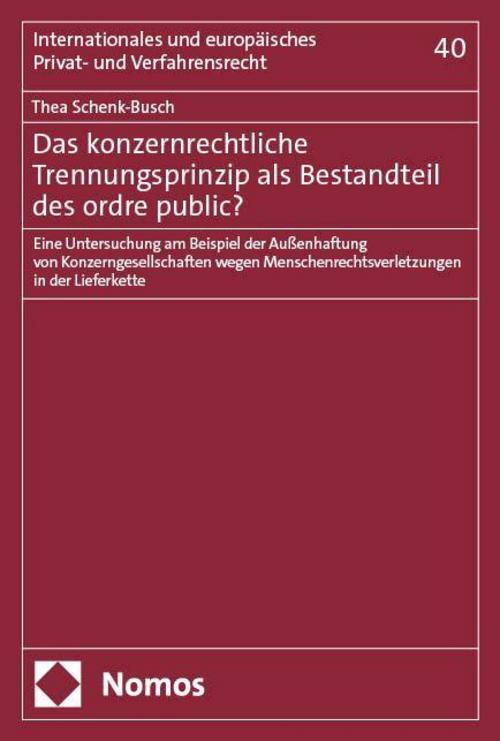 Das konzernrechtliche Trennungsprinzip als Bestandteil des ordre public?