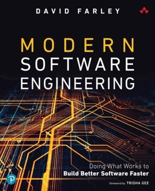 Buchcover: Modern Software Engineering: Doing What Works to Build Better Software Faster