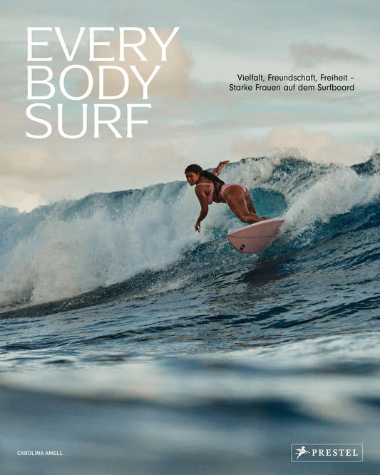 Every Body Surf: Vielfalt, Freundschaft, Freiheit – Starke Frauen auf dem Surfboard