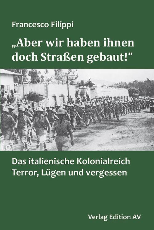 \"Aber wir haben ihnen doch Straßen gebaut!\"