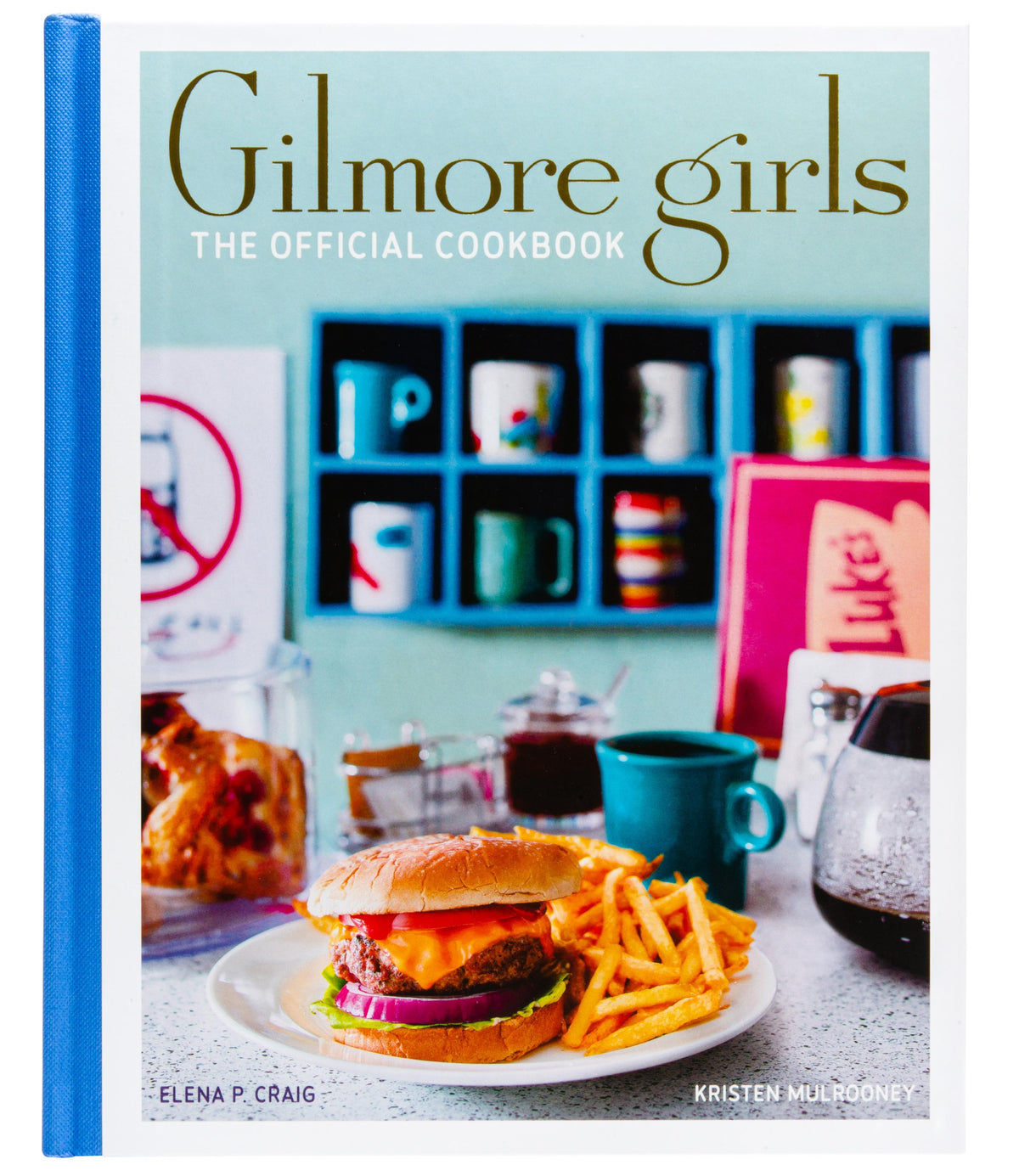 Buchcover: Gilmore Girls: The Official Cookbook