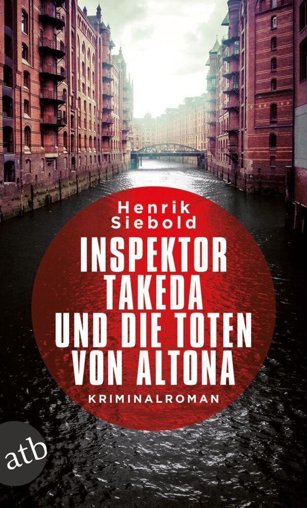Siebold, Henrik/Inspektor Takeda und die Toten von Altona