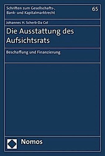 Die Ausstattung des Aufsichtsrats