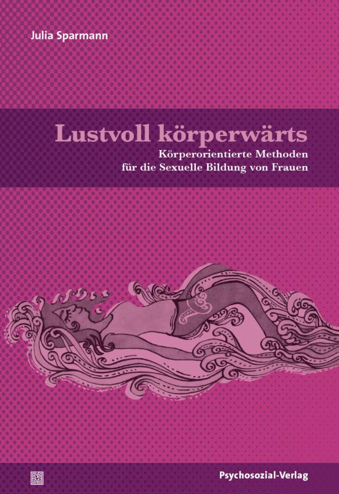 Lustvoll körperwärts
