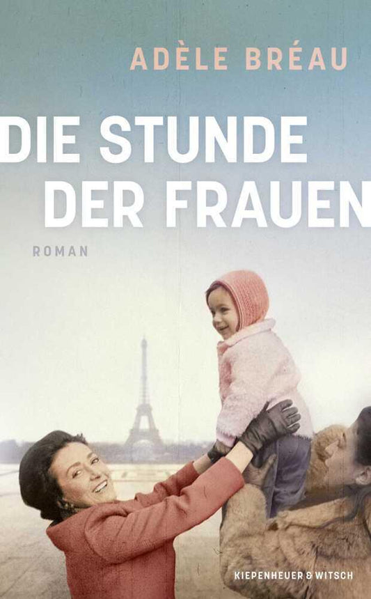 Die Stunde der Frauen: Roman