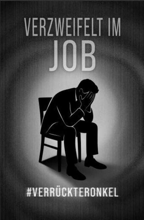 Verzweifelt im Job