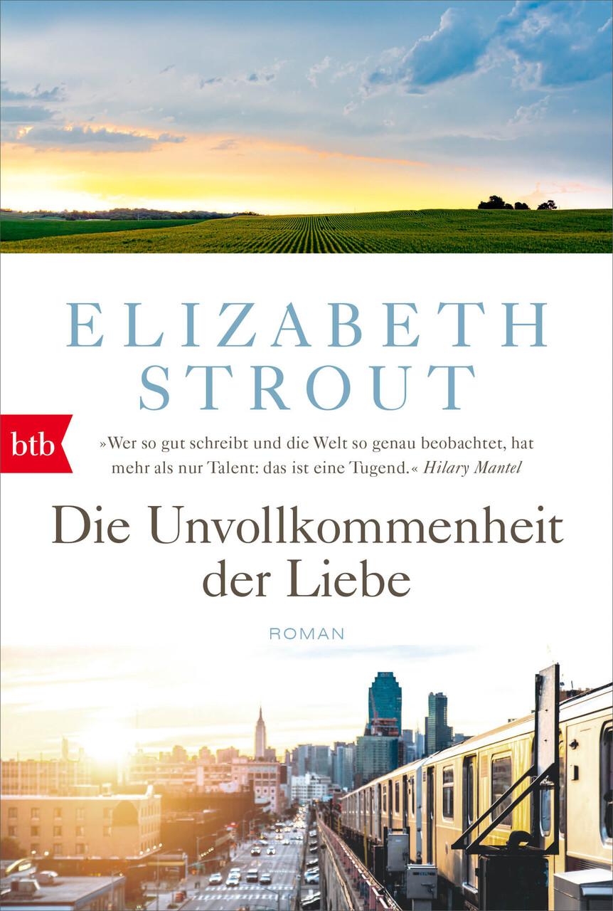 Strout, Elizabeth/Die Unvollkommenheit der Liebe