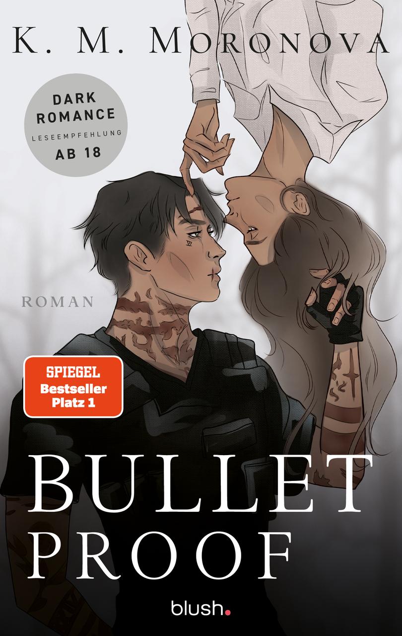 Bulletproof: Roman - Der Dark-Romance-Hype endlich auf Deutsch – mit exklusivem Page Overlay in limitierter Auflage!