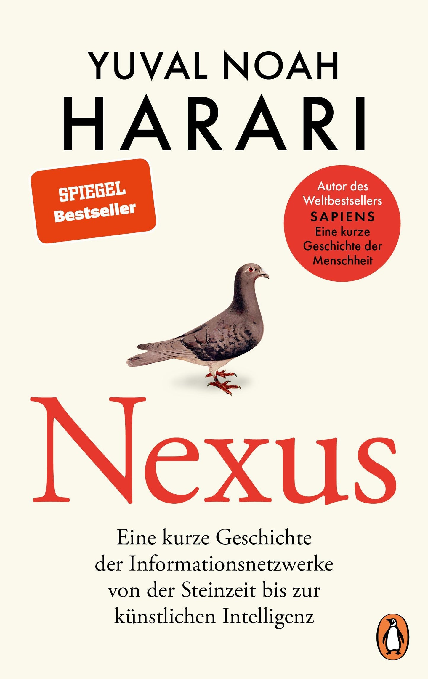 NEXUS: Eine kurze Geschichte der Informationsnetzwerke von der Steinzeit bis zur künstlichen Intelligenz - Vom Autor d. Bestsellers \"Sapiens. Eine kurze Geschichte der Menschheit\" - Deutsche Ausgabe
