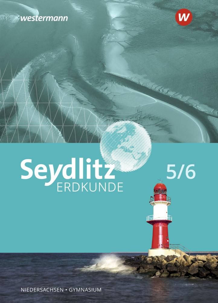Seydlitz Erdkunde 5 / 6. Schulbuch. Ffür Gymnasien in Niedersachsen